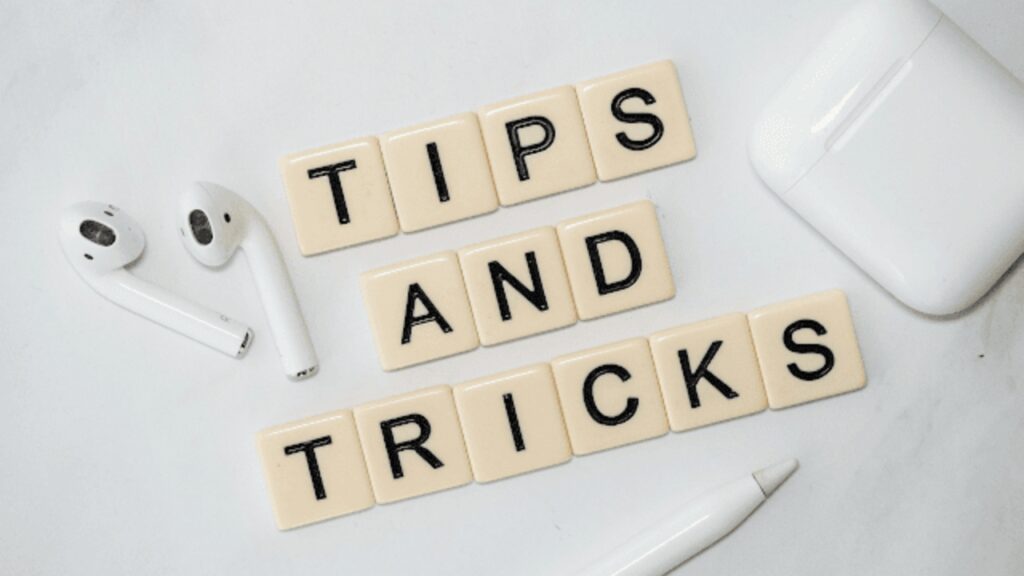 Tips and tricks Tips and tricks