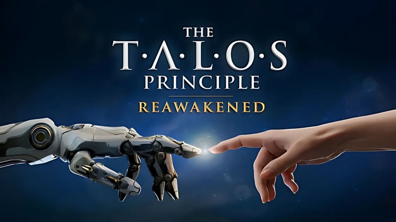 The Talos Principle Reawakened The Talos Principle Reawakened